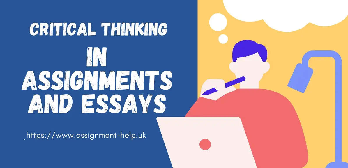 How to Use Critical Thinking in Assignments and Essays?