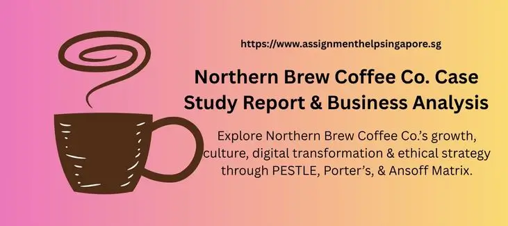 Northern Brew Coffee Co. Case Study & Business Analysis
