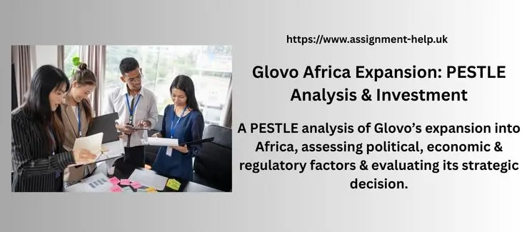 Glovo Africa Expansion: PESTLE Analysis & Investment