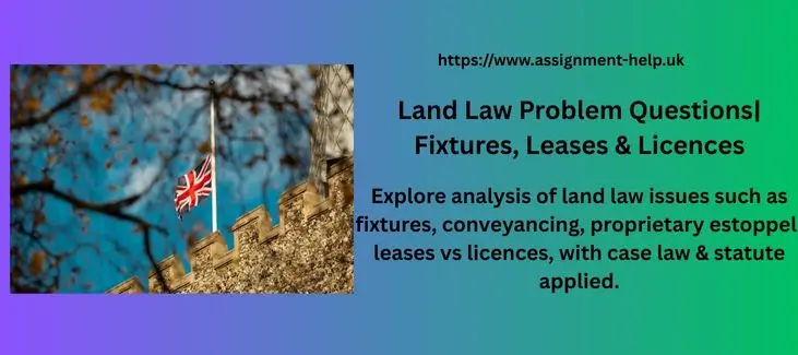 Land Law Problem Questions| Fixtures, Leases & Licences